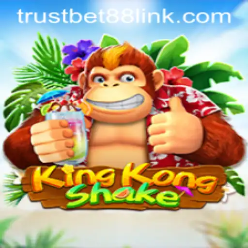 Exploring the Phenomenon: KingKongShake and TRUSTBET88
